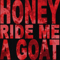 the album cover for Honey Ride Me A Goat - Udders
