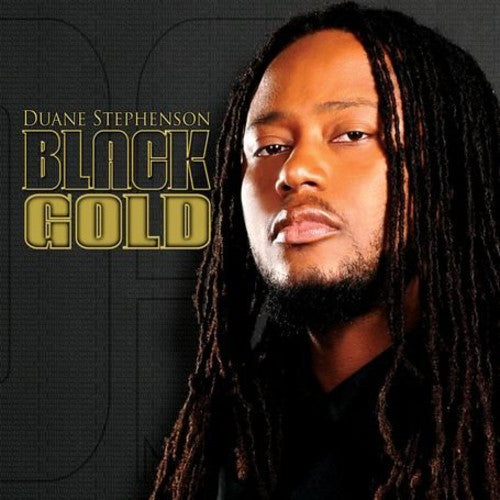 the album cover for Duane Stephenson - Black Gold