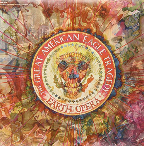 the album cover for Earth Opera - American Eagle Tragedy