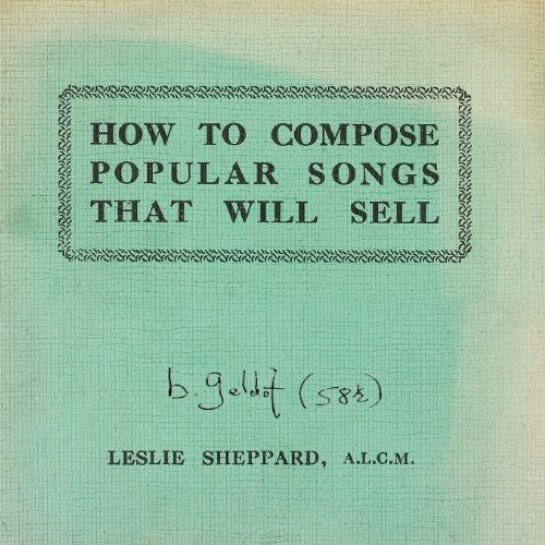 the album cover for Bob Geldof - How to Compose Popular Songs That Will Sell