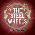 the album cover for The Steel Wheels - Steel Wheels: Live at Goose Creek