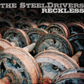 the album cover for The SteelDrivers - Reckless