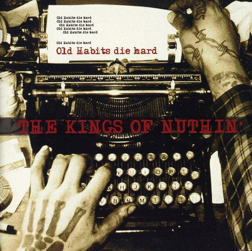 the album cover for Kings Of Nuthin - Old Habits Die Hard