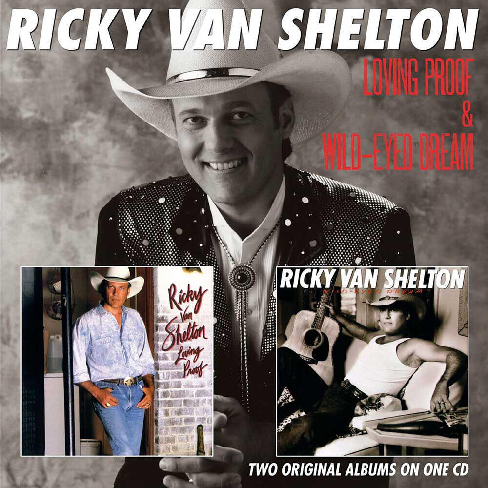 the album cover for Van Ricky Shelton - Loving Proof/Wild-Eyed Dream [Import]