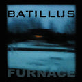 the album cover for Batillus - Furnace