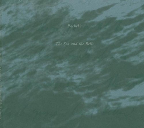 the album cover for Rachels - Sea & Bells