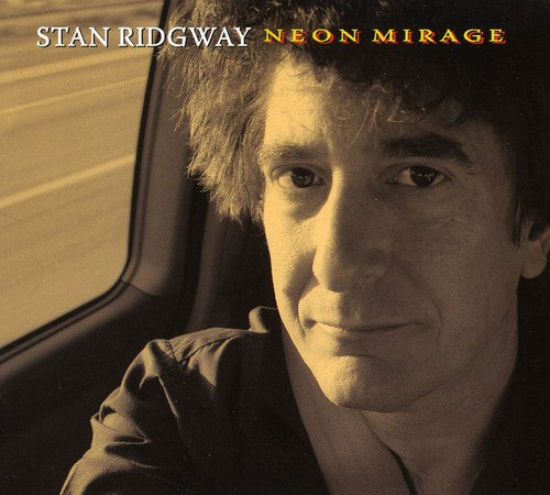 the album cover for Stan Ridgway - Neon Mirage