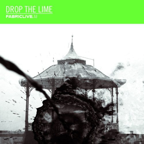 the album cover for Drop The Lime - Fabriclive 53
