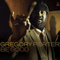 the album cover for Gregory Porter - Be Good