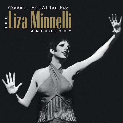 the album cover for Liza Minnelli - Cabaret & All That Jazz: The Liza Minnelli [Import]