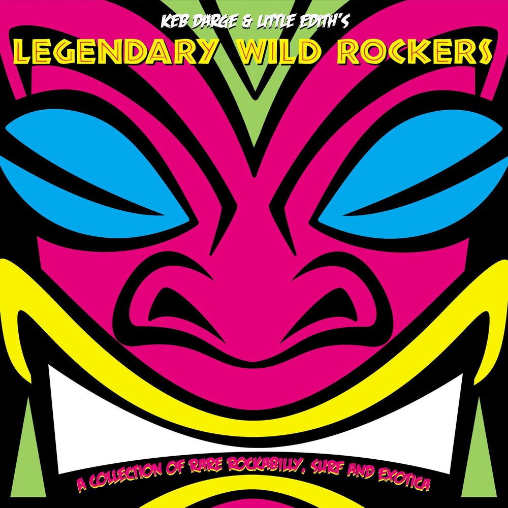 the album cover for Keb Darge & Little Ediths - Legendary Wild Rockers