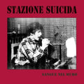 the album cover for Stazione Suicida - Sangue Nel Muro