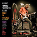 the album cover for Kenny Wayne Shepherd - Live in Chicago