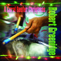 the album cover for Robert Greenidge - A Coral Reefer Christmas