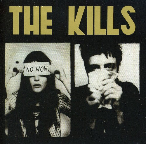 the album cover for The Kills - No Wow [Import]