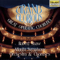 the album cover for Shaw/Aso & Choruses - Grand & Glorious (Great Operatic Choruses)