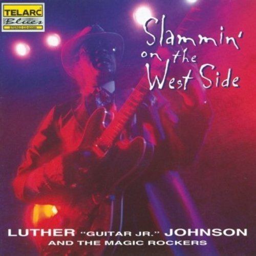 the album cover for Luther Johnson Guitar Jr - Slammin on the West Side