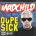 the album cover for Madchild - Dope Sick