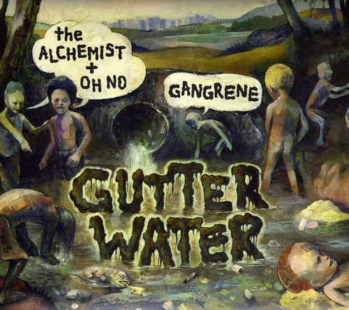 the album cover for The Alchemist + Oh No, Gangrene - Gutter Water