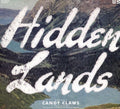 the album cover for Candy Claws - Hidden Lands