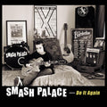 the album cover for Smash Palace - Do It Again