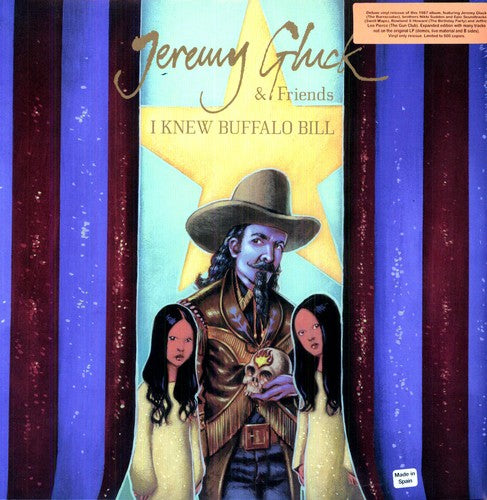 the album cover for Jeremy Gluck & Friends - I Knew Buffalo Bill