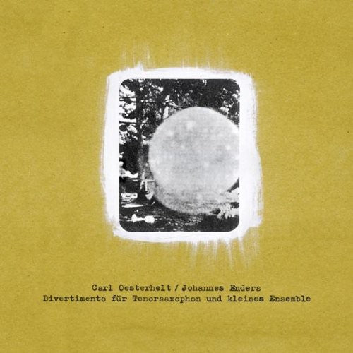 the album cover for Carl Oesterhelt/Johannes Enders - Divertimento Fr Tenorsaxophon Und Kleines Ensemble [10/26]