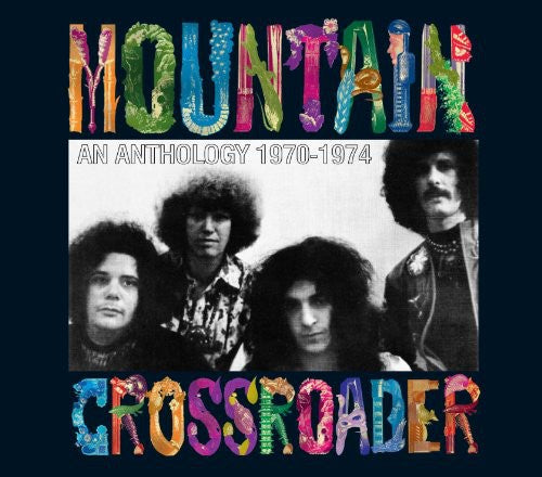 the album cover for Mountain - Crossroader: An Anthology 1970-74 [Import]