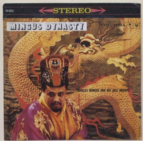 the album cover for Charles Mingus - Mingus Dynasty [Import]