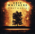 the album cover for Eric Whitacre - Light & Gold