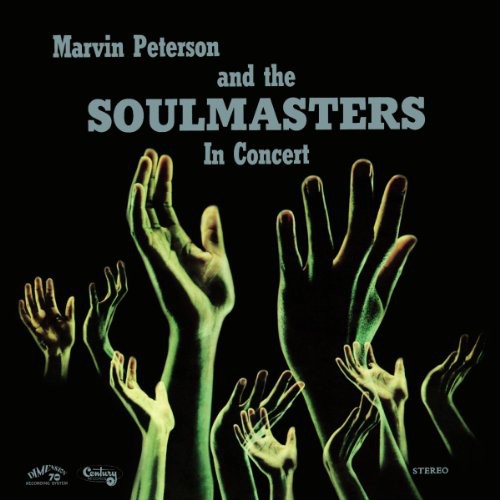 the album cover for Marvin Peterson & The Soulmasters - In Concert