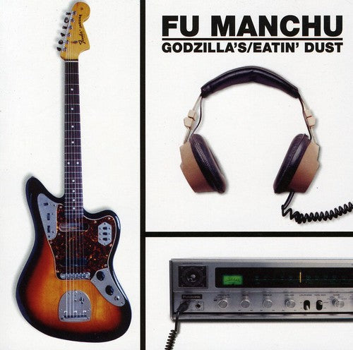 the album cover for Fu Manchu - Godzilla's Eatin Dust