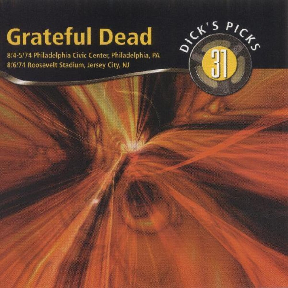 the album cover for Grateful Dead - Vol. 31-Dick's Pick 8/4-5 Philadelphia Civic Cente