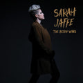 the album cover for Sarah Jaffe - Body Wins