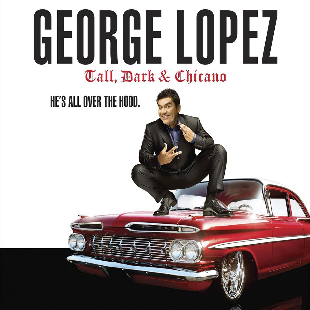 the album cover for George Lopez - Tall Dark and Chicano