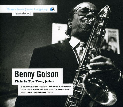 the album cover for Benny Golson - This Is For You, John