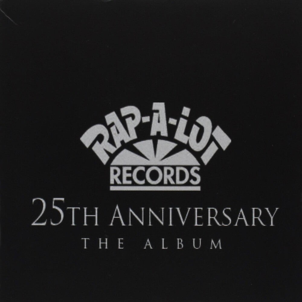 the album cover for Ral 25th Anniversary - Rap-a-lot 25th Anniversary [3CD/1DVD/T-shirt]