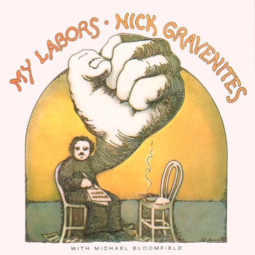 the album cover for Nick Gravenities - My Labour & More [Import]