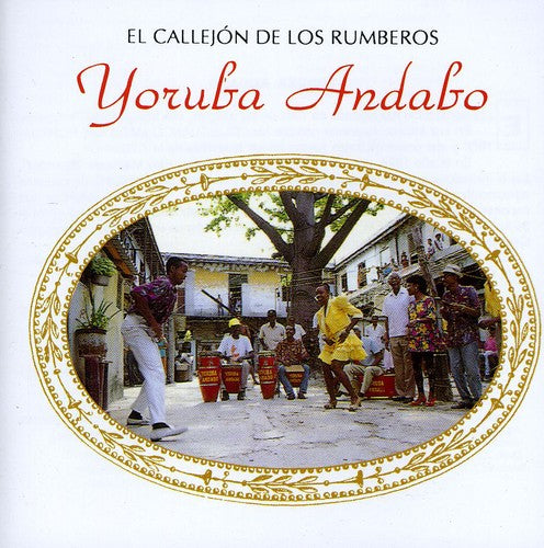 the album cover for Yoruba Andabo - El Callejon De Los Rumberos