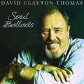 the album cover for David Clayton-Thomas - Soul Ballads [Import]