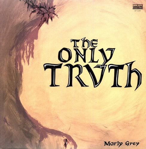 the album cover for Morly Grey - The Only Truth