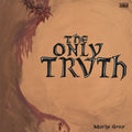 the album cover for Morly Grey - Only Truth