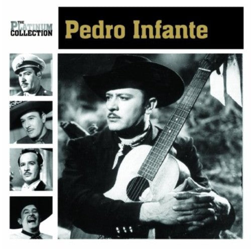 the album cover for Pedro Infante - Platinum Collection
