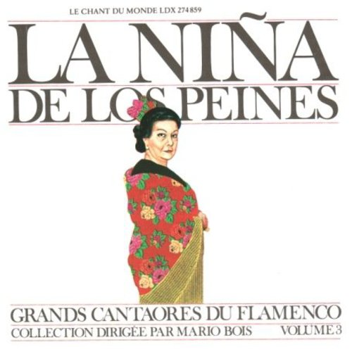 the album cover for La Nina De Los Peines - Great Masters Of Flamenco, Vol. 3