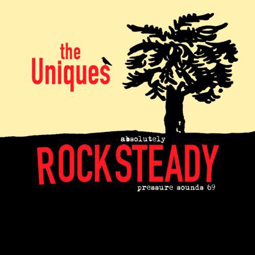 the album cover for Uniques - Absolutely Rocksteady