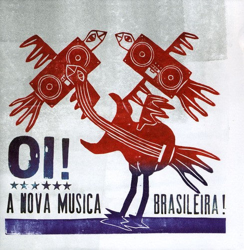 the album cover for Oi! A Nova Musica Brasileira Hello! New Music Fro - Oi! A Nova Musica Brasileira