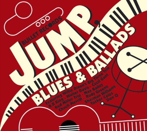 the album cover for Bullet Records Jump Blues & Ballads - Bullet Records: Jump Blues & Ballads