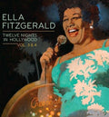 the album cover for Ella Fitzgerald - Twelve Nights In Hollywood, Vol. 3 and 4