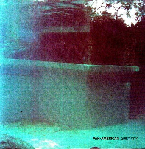the album cover for Pan American - Quiet City