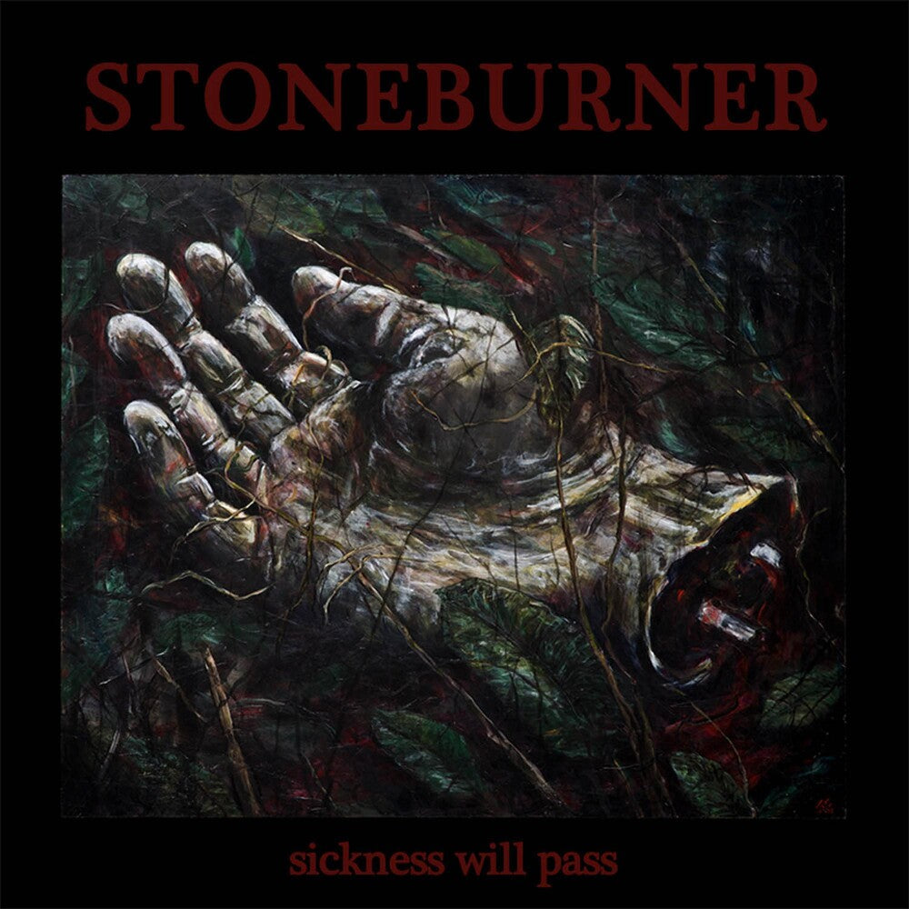 the album cover for Stoneburner - Sickness Will Pass